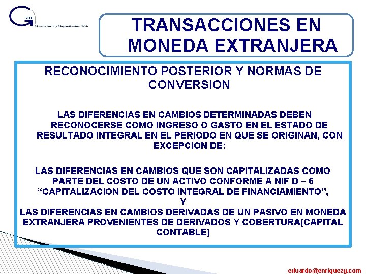 TRANSACCIONES EN MONEDA EXTRANJERA RECONOCIMIENTO POSTERIOR Y NORMAS DE CONVERSION LAS DIFERENCIAS EN CAMBIOS