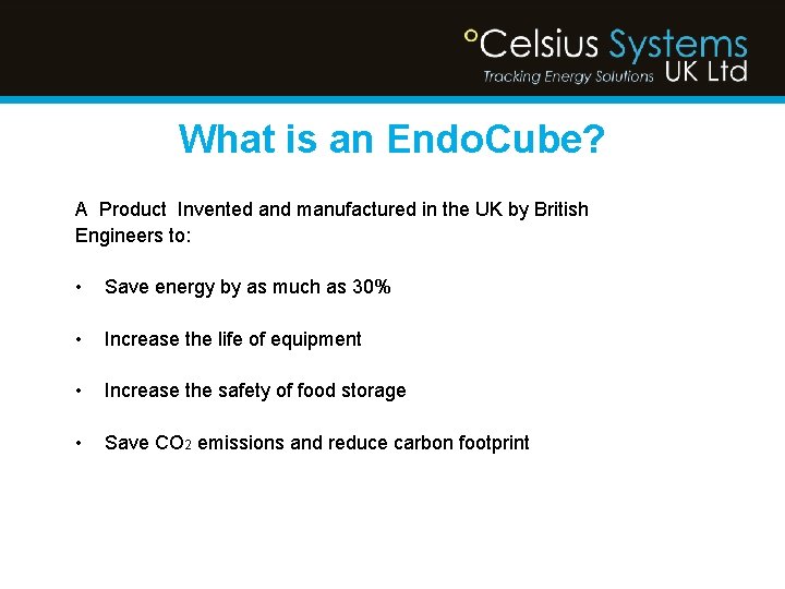 What is an Endo. Cube? A Product Invented and manufactured in the UK by