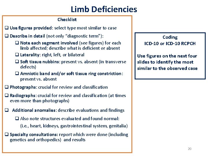 Limb Deficiencies Checklist q Use figures provided: select type most similar to case q