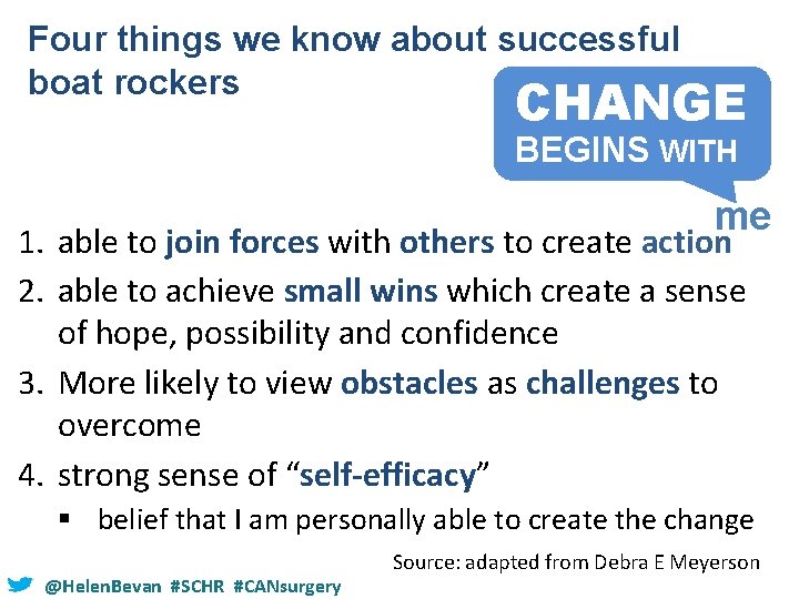 Four things we know about successful boat rockers CHANGE BEGINS WITH me 1. able