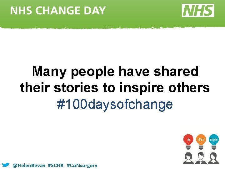 Many people have shared their stories to inspire others #100 daysofchange @Helen. Bevan #SCHR