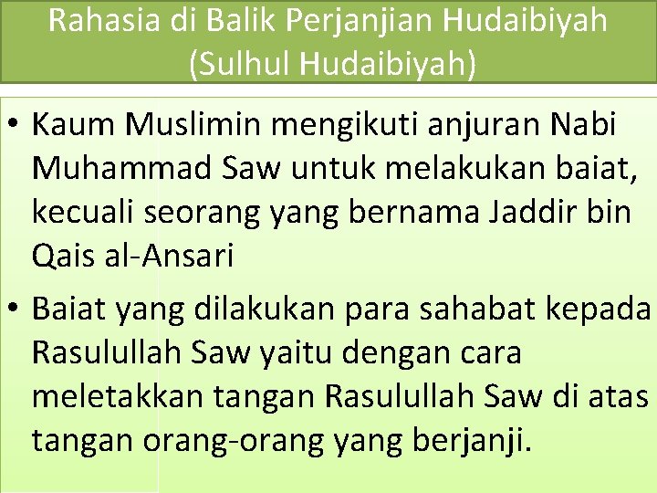 Rahasia di Balik Perjanjian Hudaibiyah (Sulhul Hudaibiyah) • Kaum Muslimin mengikuti anjuran Nabi Muhammad