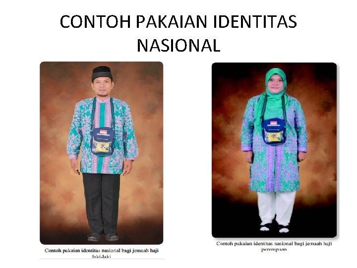 CONTOH PAKAIAN IDENTITAS NASIONAL 