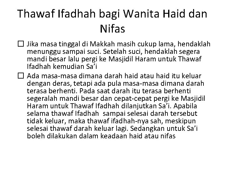 Thawaf Ifadhah bagi Wanita Haid dan Nifas � Jika masa tinggal di Makkah masih