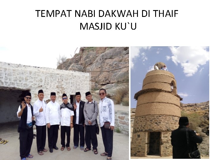 TEMPAT NABI DAKWAH DI THAIF MASJID KU`U 