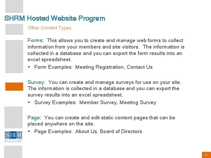 SHRM Hosted Website Program Other Content Types Forms: This allows you to create and