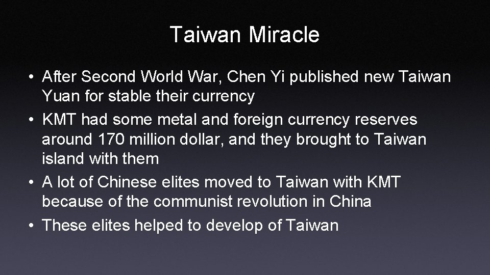 Taiwan Miracle • After Second World War, Chen Yi published new Taiwan Yuan for
