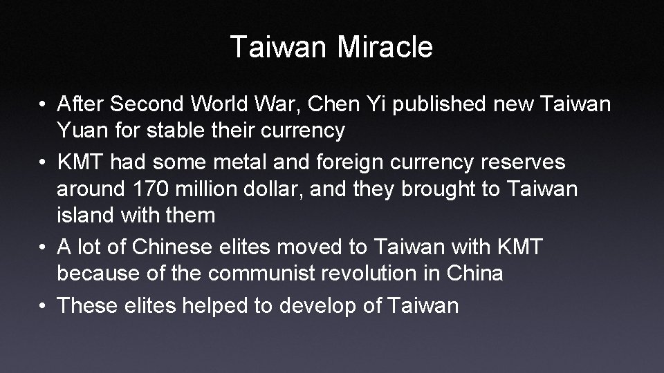 Taiwan Miracle • After Second World War, Chen Yi published new Taiwan Yuan for
