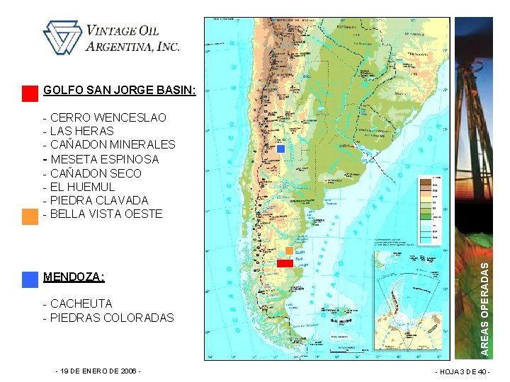 GOLFO SAN JORGE BASIN: MENDOZA: - CACHEUTA - PIEDRAS COLORADAS - 19 DE ENERO