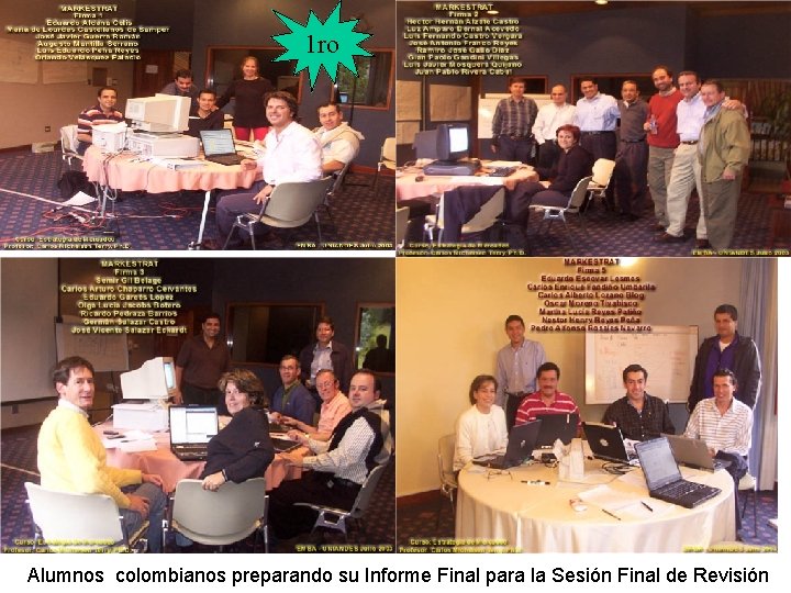 1 ro Alumnos colombianos preparando su Informe Final para la Sesión Final de Revisión