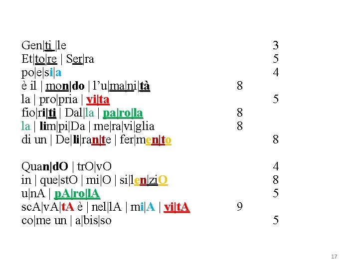 Gen|ti |le Et|to|re to | Ser|ra po|e|si|a è il | mon|do | l’u|ma|ni|tà la