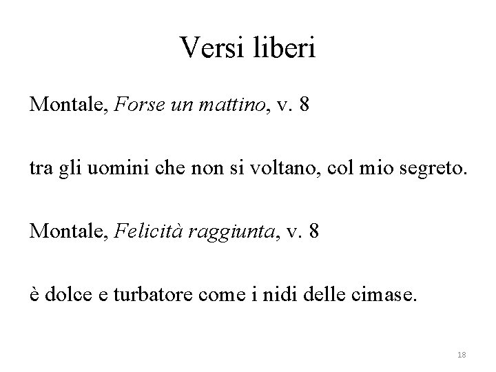 Versi liberi Montale, Forse un mattino, v. 8 tra gli uomini che non si