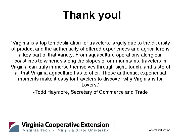 Thank you! “Virginia is a top ten destination for travelers, largely due to the