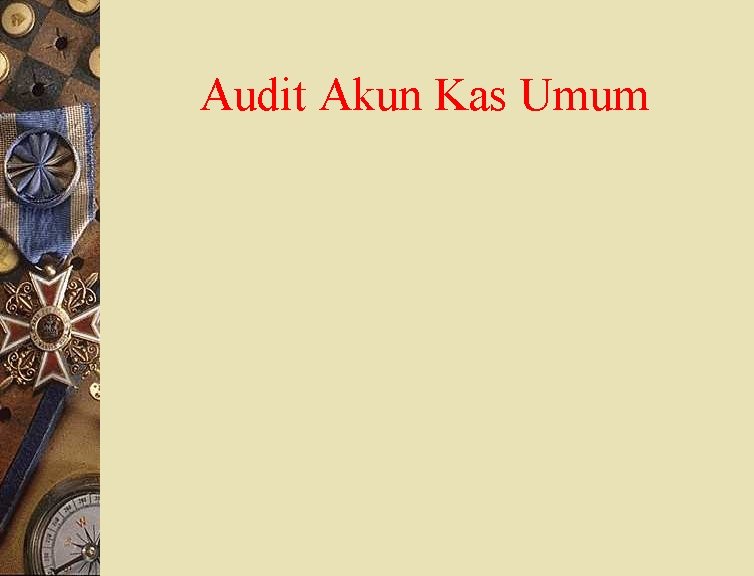 Audit Akun Kas Umum 