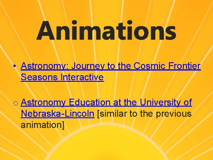 Animations • Astronomy: Journey to the Cosmic Frontier Seasons Interactive o Astronomy Education at