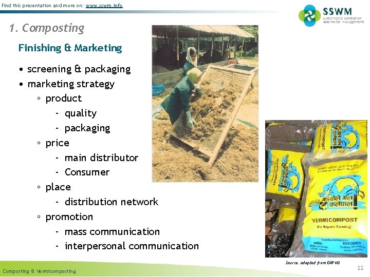 Find this presentation and more on: www. sswm. info. 1. Composting Finishing & Marketing