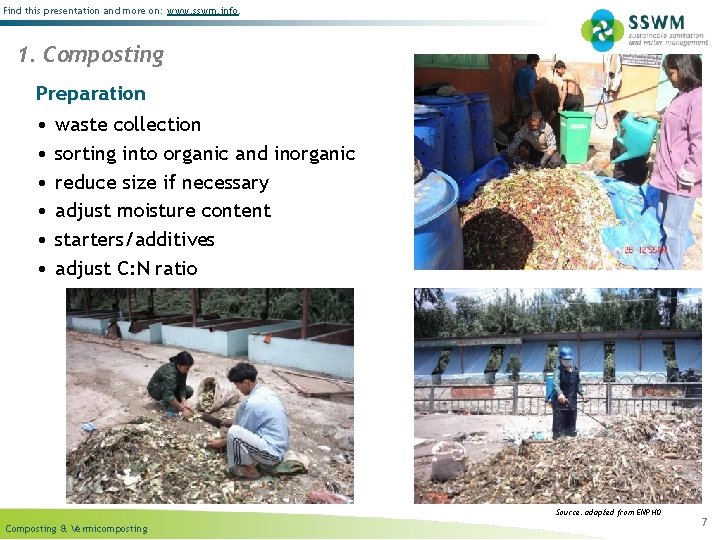 Find this presentation and more on: www. sswm. info. 1. Composting Preparation • •