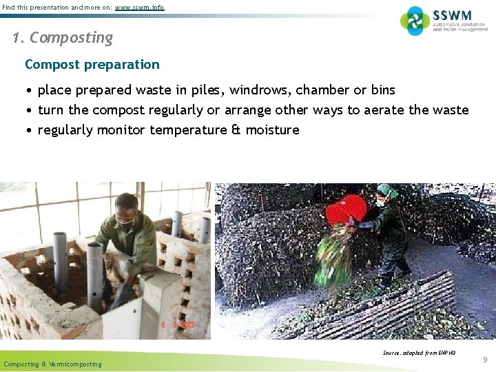Find this presentation and more on: www. sswm. info. 1. Composting Compost preparation •