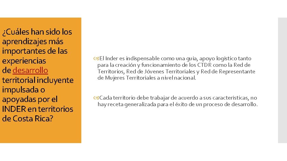 ¿Cuáles han sido los aprendizajes más importantes de las experiencias de desarrollo territorial incluyente