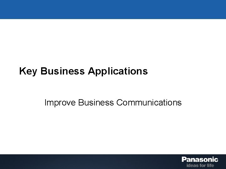 Key Business Applications Improve Business Communications 