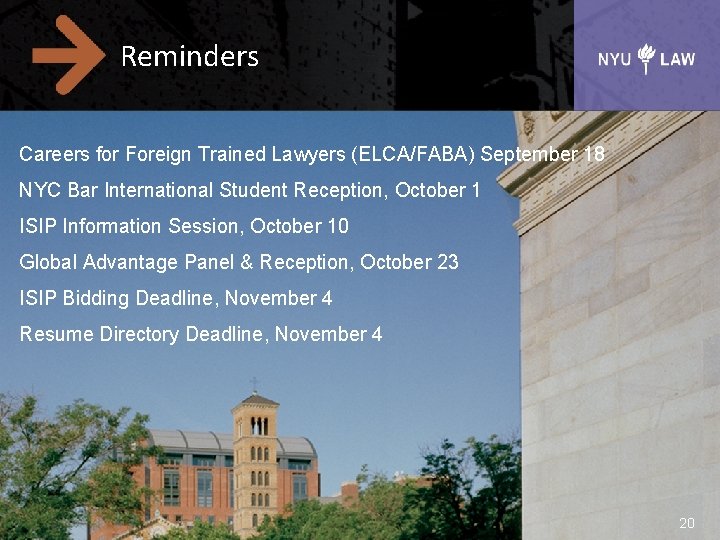 Reminders Careers for Foreign Trained Lawyers (ELCA/FABA) September 18 NYC Bar International Student Reception,