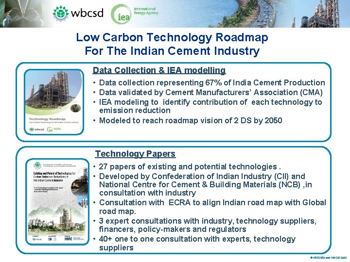 Low Carbon Technology Roadmap For The Indian Cement Industry Data Collection & IEA modelling