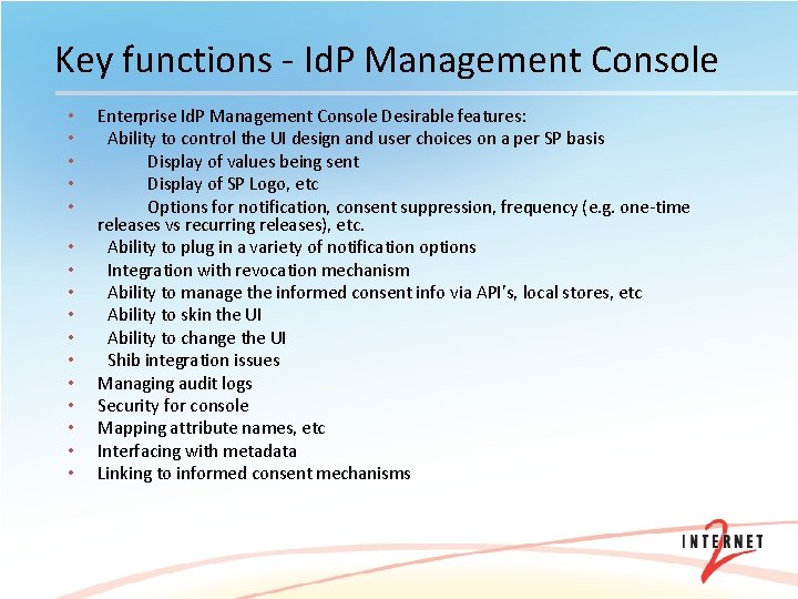 Key functions - Id. P Management Console • • • • Enterprise Id. P