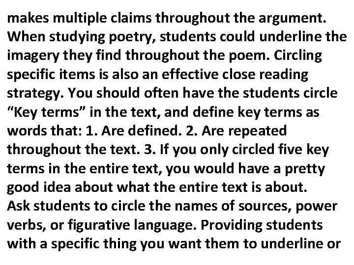 makes multiple claims throughout the argument. When studying poetry, students could underline the imagery