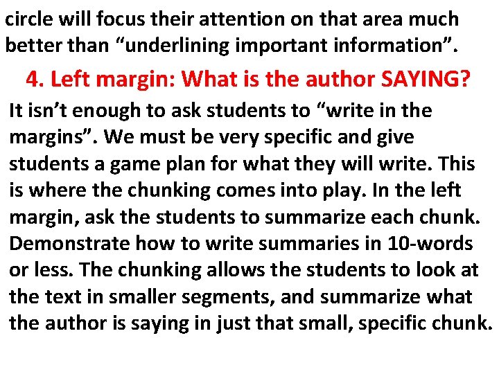 circle will focus their attention on that area much better than “underlining important information”.