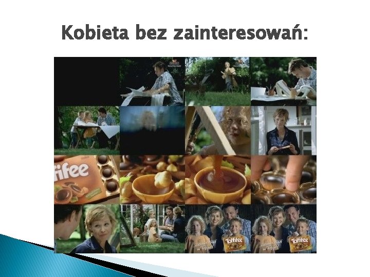 Kobieta bez zainteresowań: 