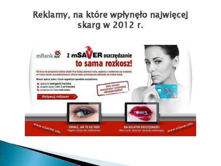 Reklamy, na które wpłynęło najwięcej skarg w 2012 r. 