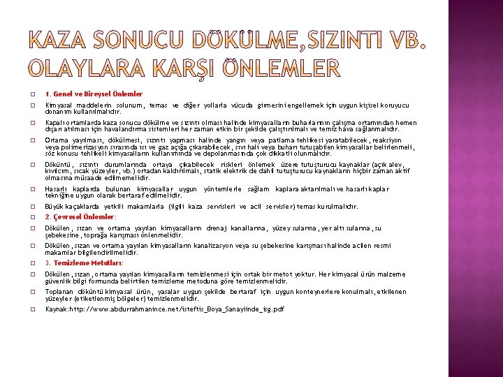 � 1. Genel ve Bireysel Önlemler � Kimyasal maddelerin solunum, temas ve diğer yollarla