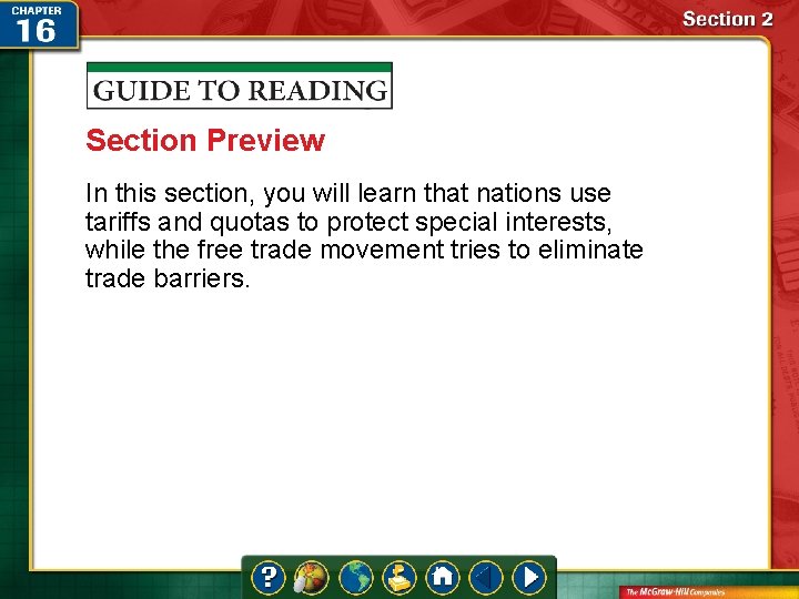Section Preview In this section, you will learn that nations use tariffs and quotas