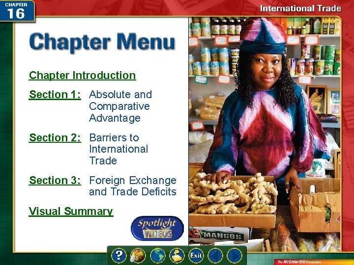 Chapter Introduction Section 1: Absolute and Comparative Advantage Section 2: Barriers to International Trade