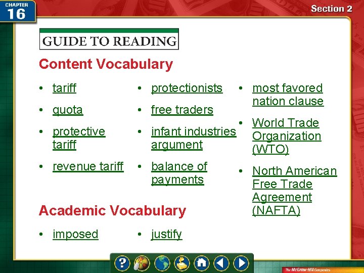 Content Vocabulary • tariff • protectionists • quota • free traders • imposed •