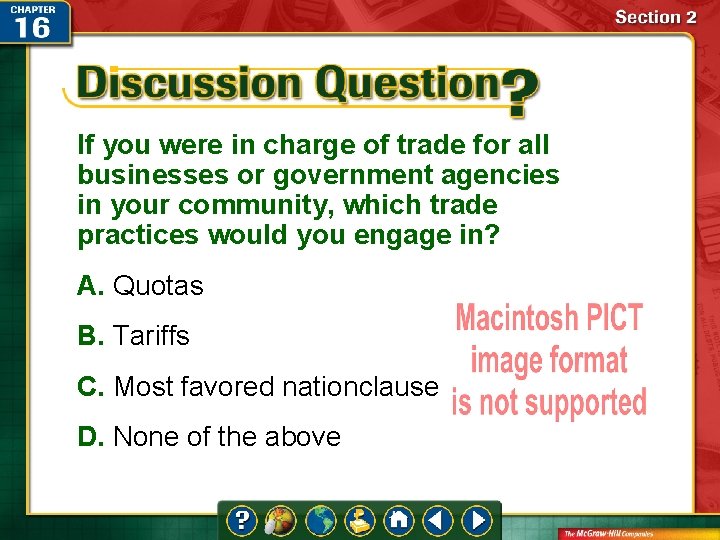 If you were in charge of trade for all businesses or government agencies in