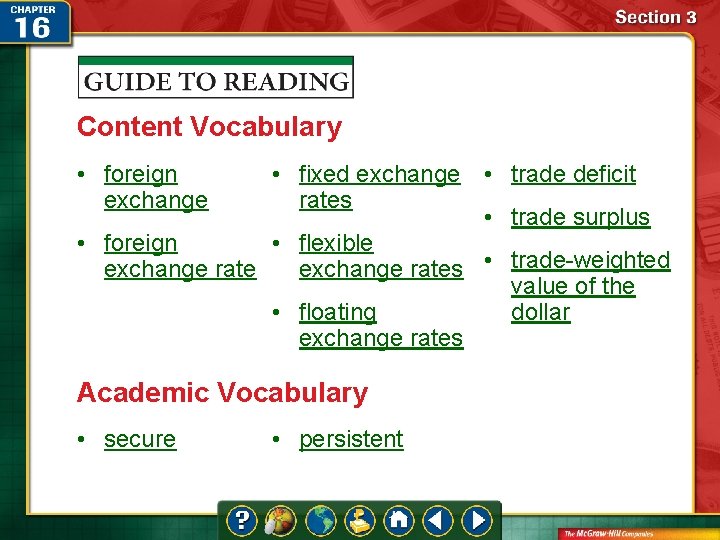 Content Vocabulary • foreign exchange • fixed exchange • trade deficit rates • trade