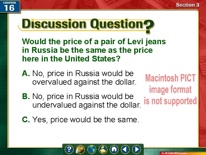 Would the price of a pair of Levi jeans in Russia be the same