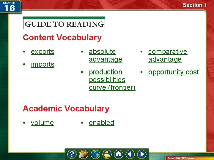 Content Vocabulary • exports • imports • absolute advantage • production • opportunity cost