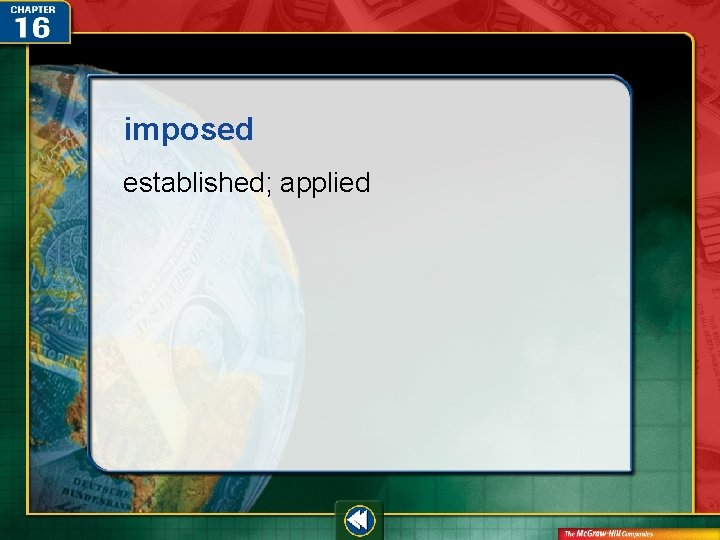 imposed established; applied 