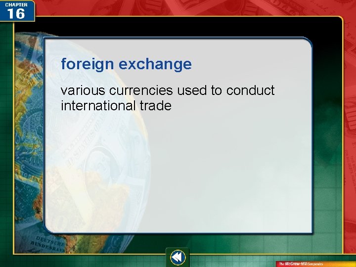 foreign exchange various currencies used to conduct international trade 