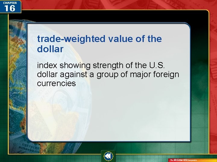 trade-weighted value of the dollar index showing strength of the U. S. dollar against