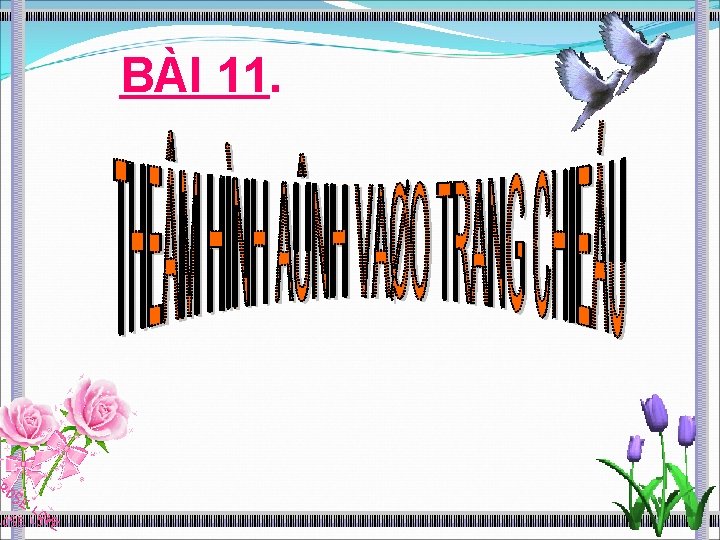 BÀI 11. 