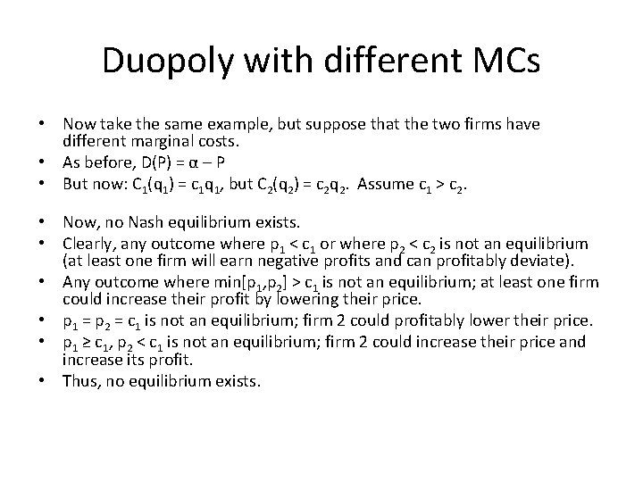 Duopoly with different MCs • Now take the same example, but suppose that the