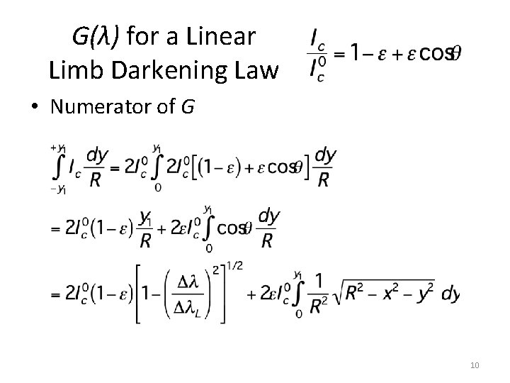 G(λ) for a Linear Limb Darkening Law • Numerator of G 10 