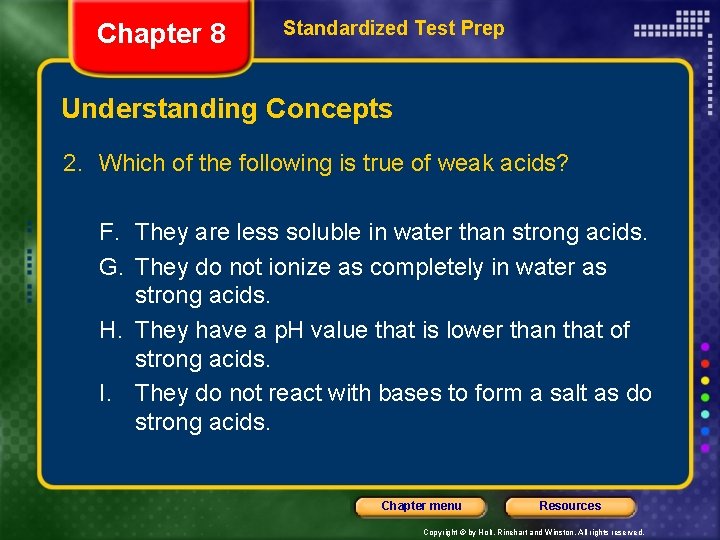 Chapter 8 Standardized Test Prep Understanding Concepts 2. Which of the following is true