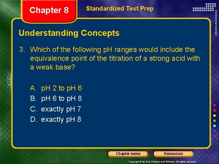 Chapter 8 Standardized Test Prep Understanding Concepts 3. Which of the following p. H