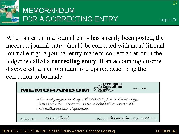 27 MEMORANDUM FOR A CORRECTING ENTRY page 106 When an error in a journal