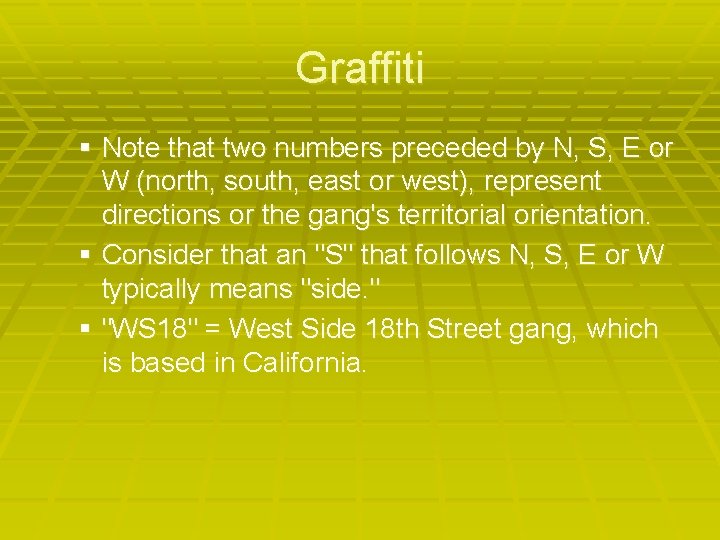 Graffiti § Note that two numbers preceded by N, S, E or W (north,