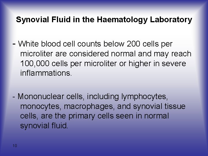 Synovial Fluid in the Haematology Laboratory - White blood cell counts below 200 cells